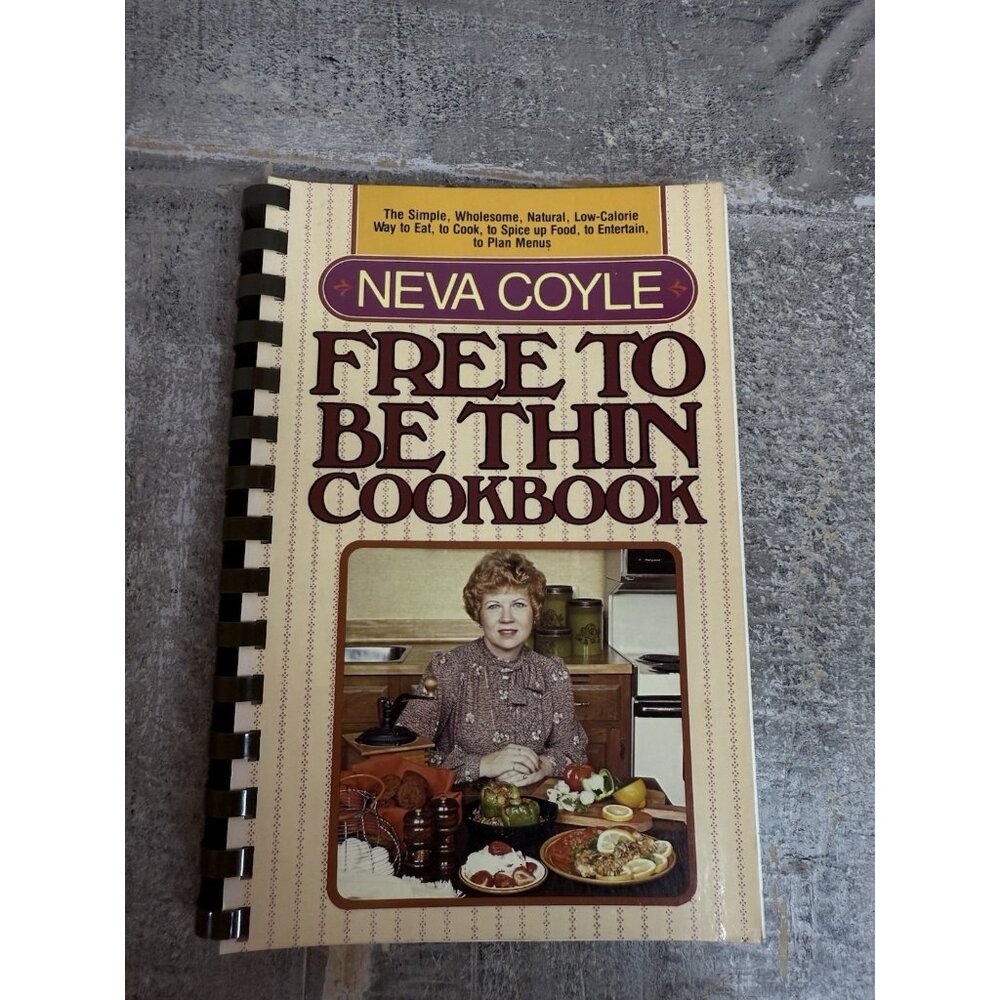The Free to Be Thin Cookbook Paperback Neva Coyle